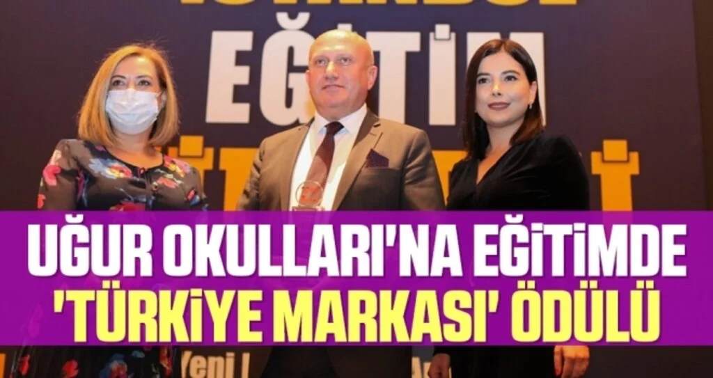 Uğur Okulları'na eğitimde 'Türkiye Markası' ödülü