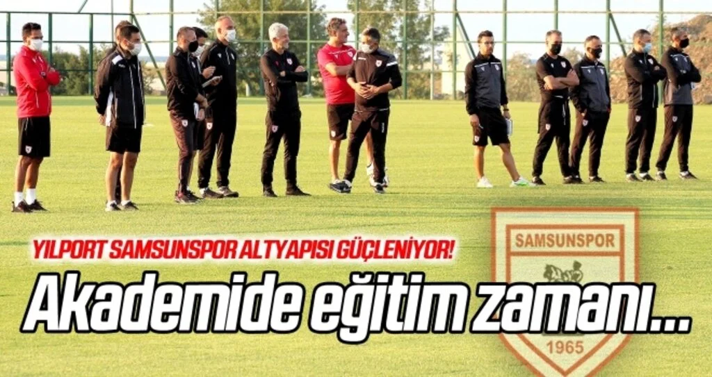 Yılport Samsunspor Futbol Akademisi'nde eğitim zamanı