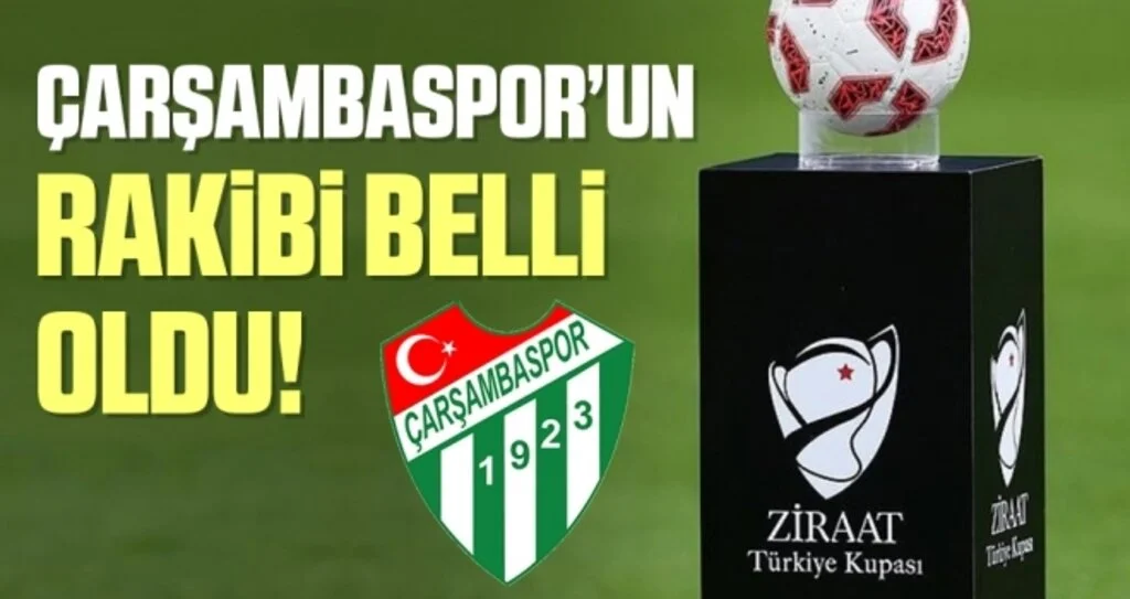 Ziraat Türkiye Kupası'nda Çarşambaspor Yozgatspor'la Eşleşti