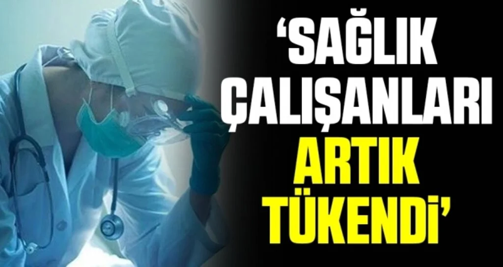 Anadolu Sağlık Sen Genel Başkanı Necip Taşkın: Sağlık çalışanları artık tükendi