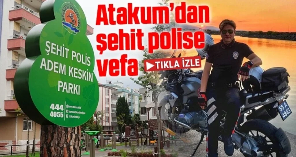 Atakum’dan şehit polise vefa