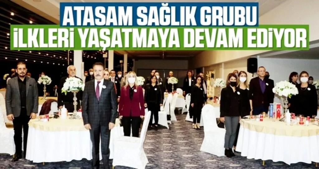 Atasam Sağlık Grubu İlkleri yaşatmaya devam ediyor
