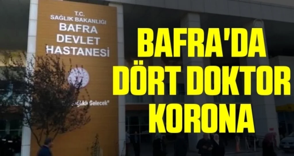 Bafra'da dört doktor korona