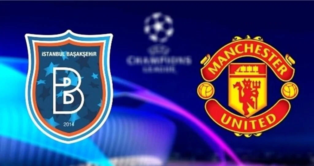 Başakşehir - Manchester United maçı izle ne zaman, hangi kanalda, saat kaçta? (Muhtemel 11'ler)