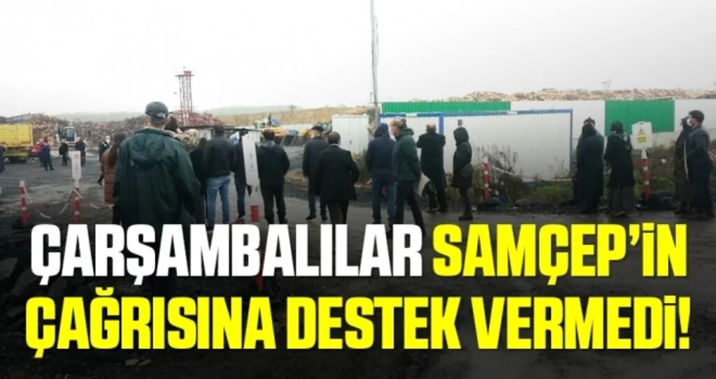 Çarşamba Halkı Santral Eylemine İtibar Etmedi