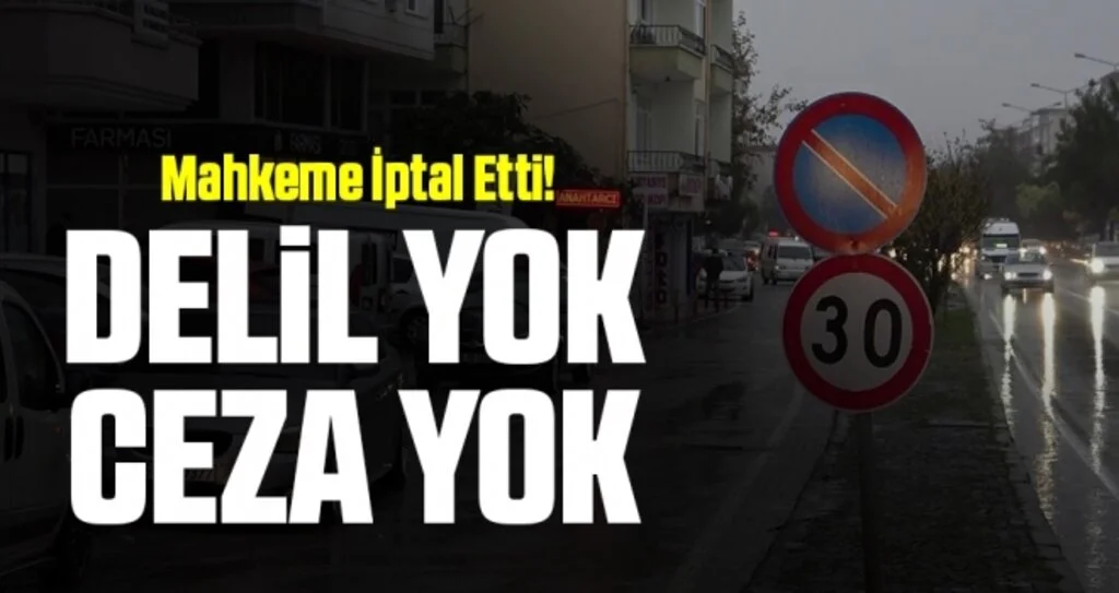 Delil bulunmayan ceza mahkeme tarafından iptal edildi
