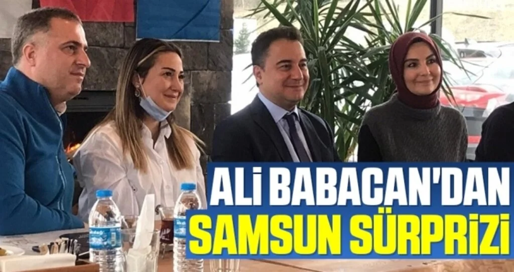 DEVA Partisi Genel Başkanı Ali Babacan'dan Samsun Sürprizi