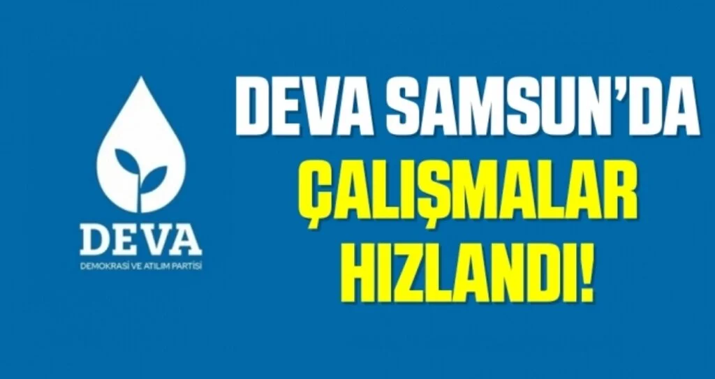 DEVA'da teşkilat çalışmaları hızlandı