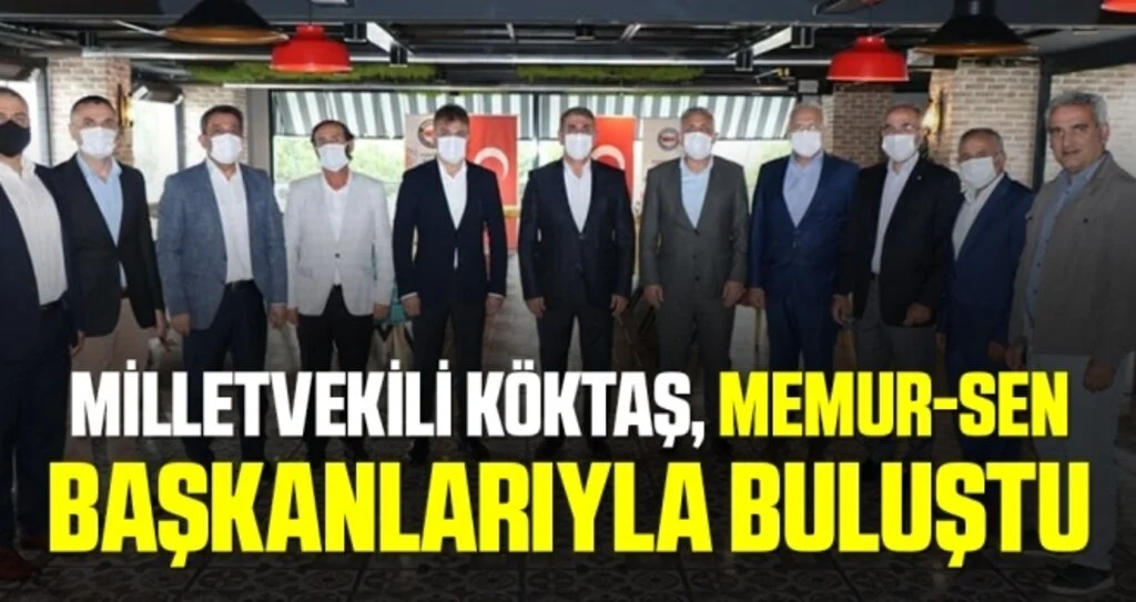Fuat Köktaş, Memur-Sen Başkanlarıyla Buluştu