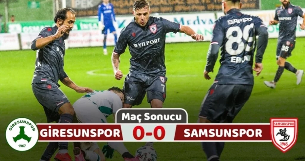 Giresunspor: 0 Yılport Samsunspor: 0 (Maç sonucu)