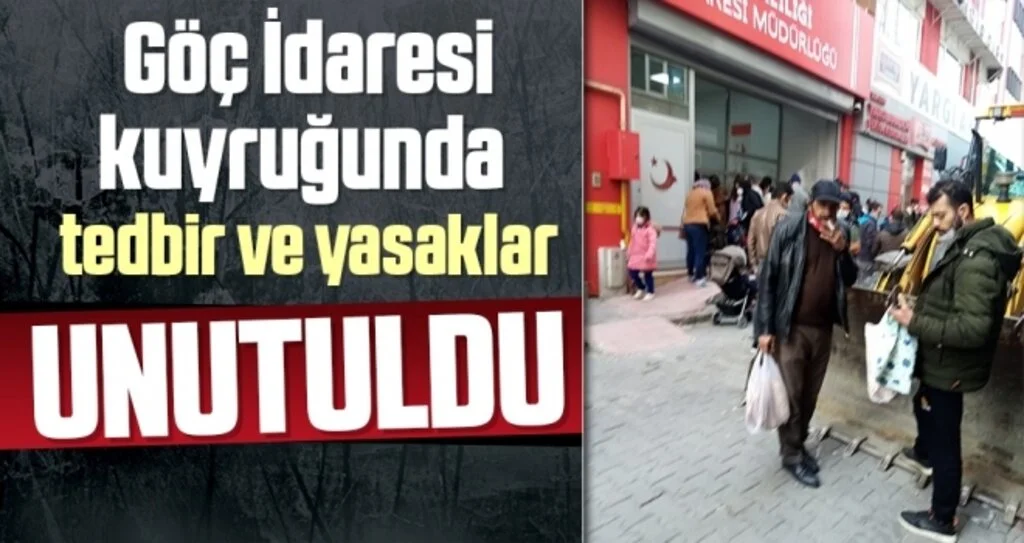 Göç İdaresi kuyruğunda tedbir ve yasaklar unutuldu 