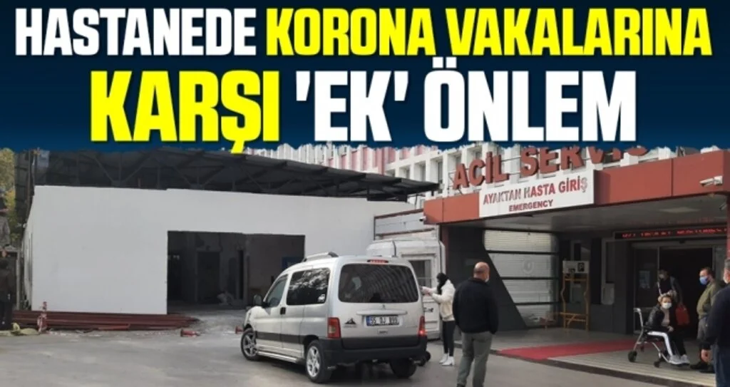 Hastanede korona vakalarına karşı 'ek' önlem