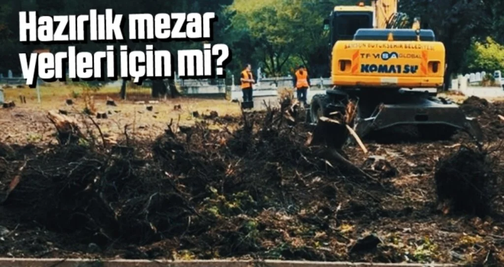 Hazırlık mezar yerleri için mi?
