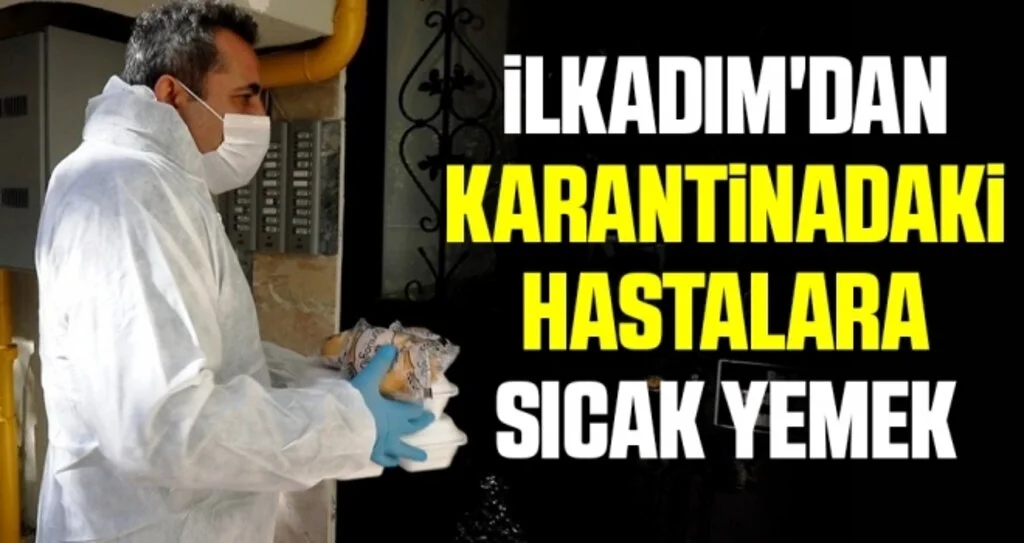 İlkadım'dan karantinadaki hastalara sıcak yemek