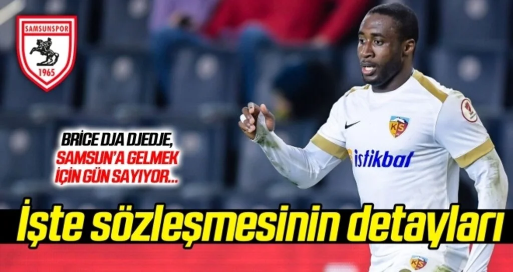 İşte Brice Dja Djedje'nin sözleşme detayları