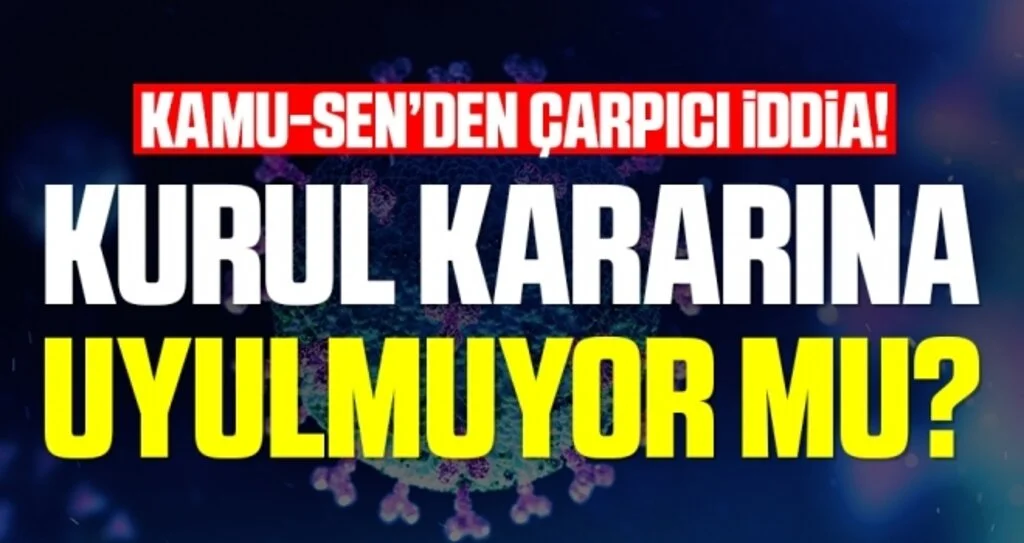 Kurul kararına uyulmuyor mu?