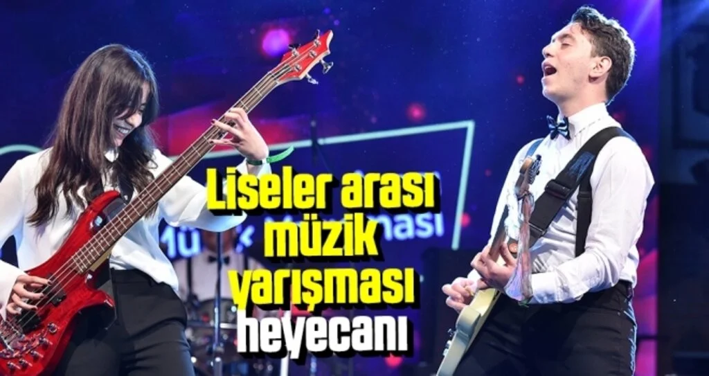 Liseler arası müzik yarışması heyecanı