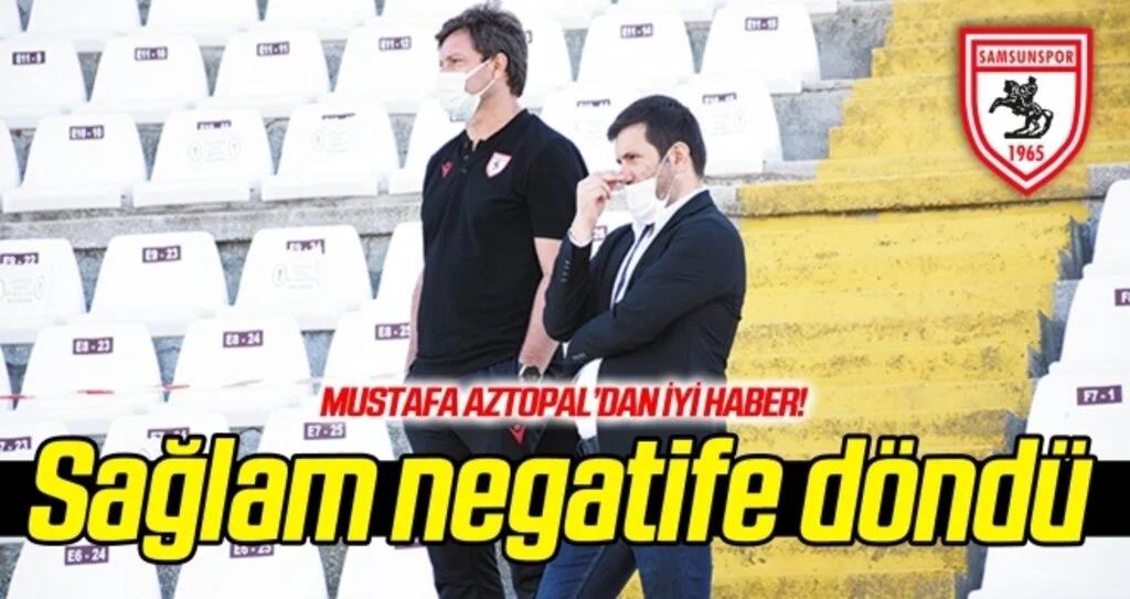 Mustafa Aztopal'dan iyi haber: Ertuğrul Sağlam'ın son testi negatif