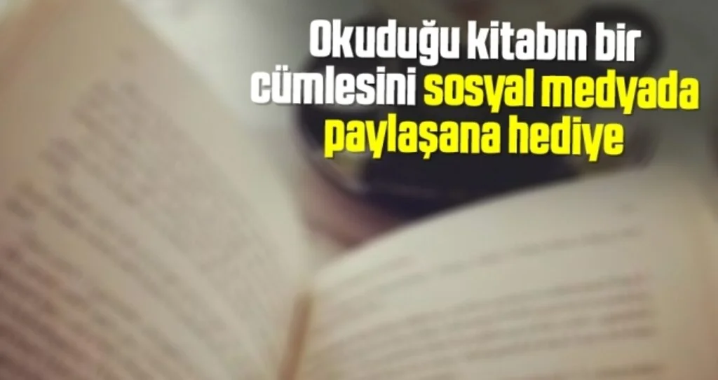 Okuduğu kitabın bir cümlesini sosyal medyada paylaşana hediye
