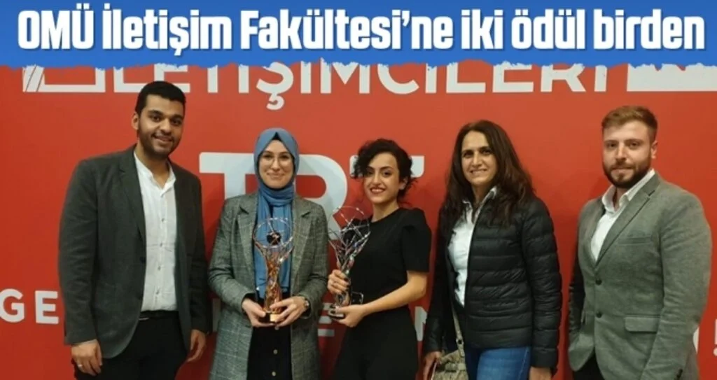 OMÜ İletişim Fakültesi’ne iki ödül birden