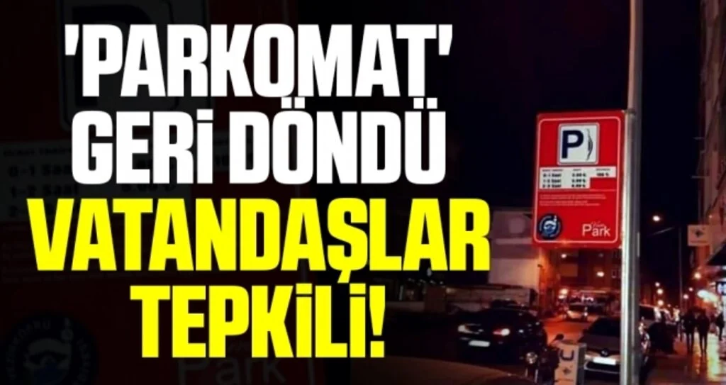 'Parkomat' geri döndü Vezirköprülü tepkili