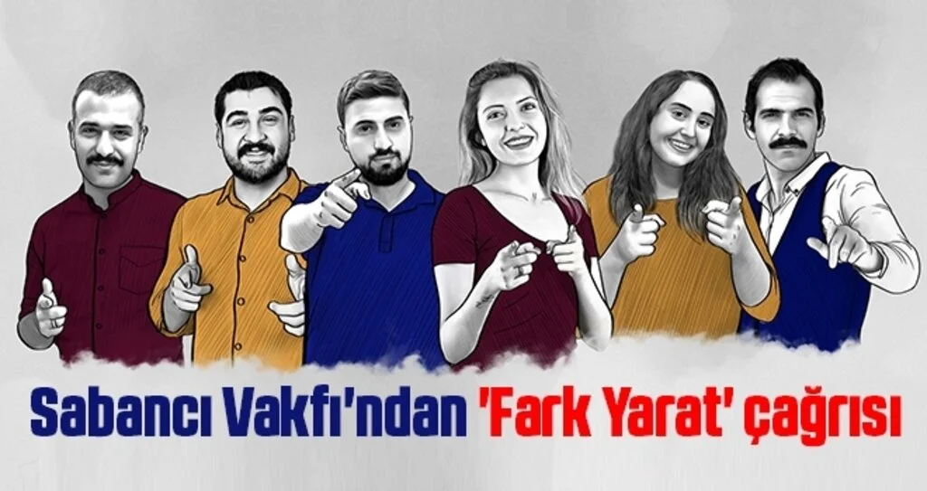 Sabancı Vakfı'ndan 'Fark Yarat' çağrısı