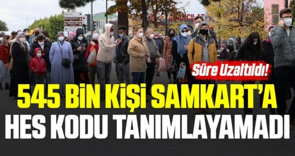 Samkart'larda HES kodu tanımlama süresi 1 Aralık'a uzatıldı