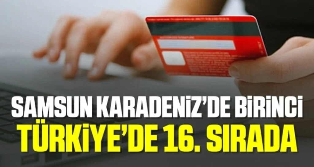 Samsun Karadeniz'de Birinci Türkiye'de 16. Sırada