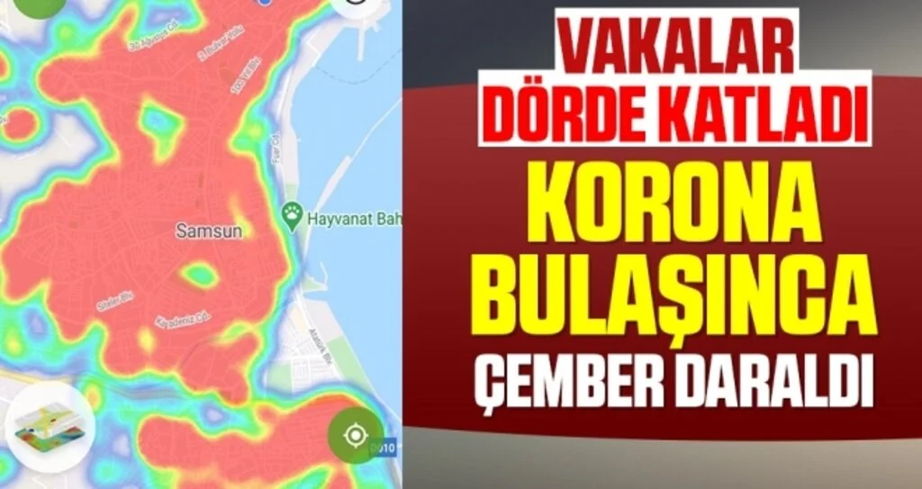 Samsun Kırmızıya Döndü Vakalar Dörde Katlandı