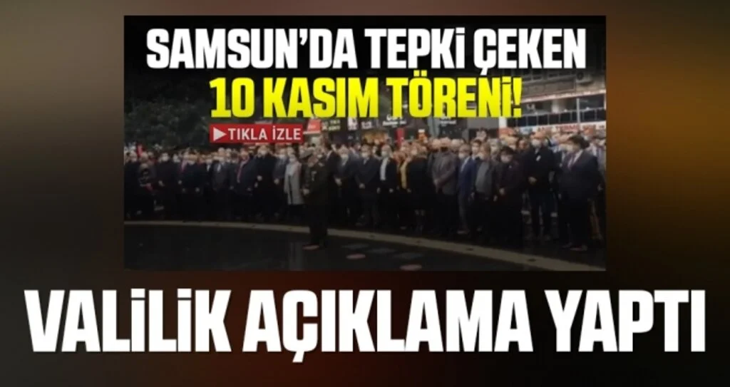 Samsun Valiliği’nden “10 Kasım töreni” açıklaması