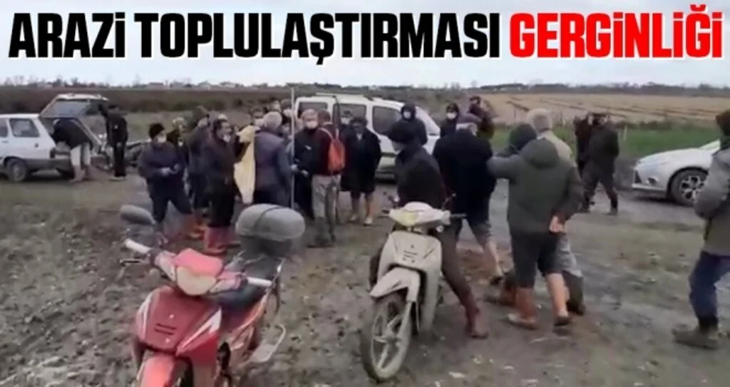 Samsun'da arazi toplulaştırması gerginliği