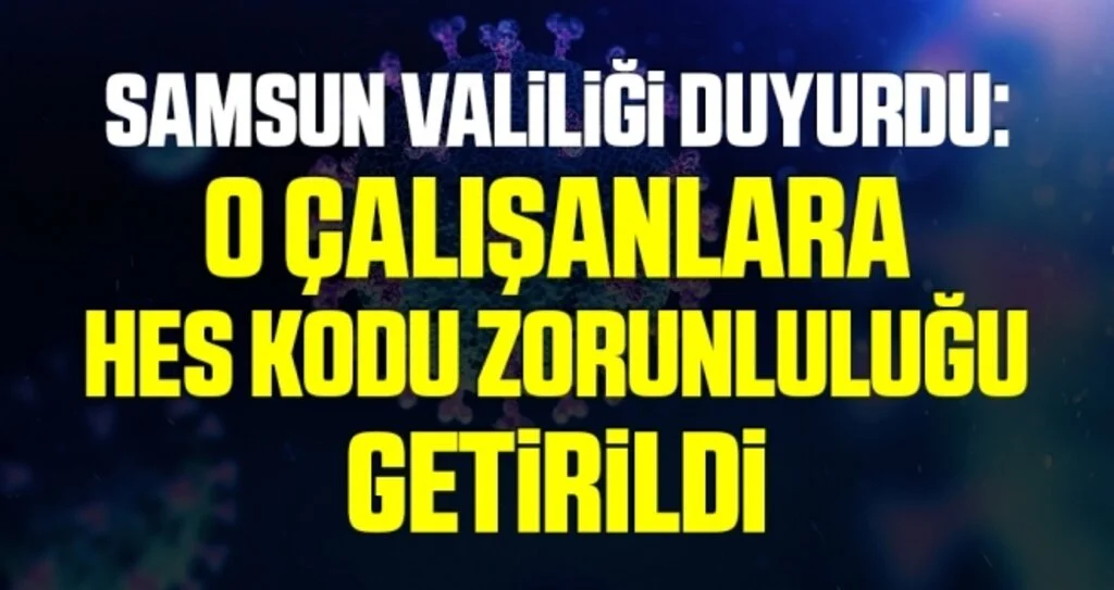 Samsun’da AVM çalışanları ve servisçilere HES kodu zorunluluğu