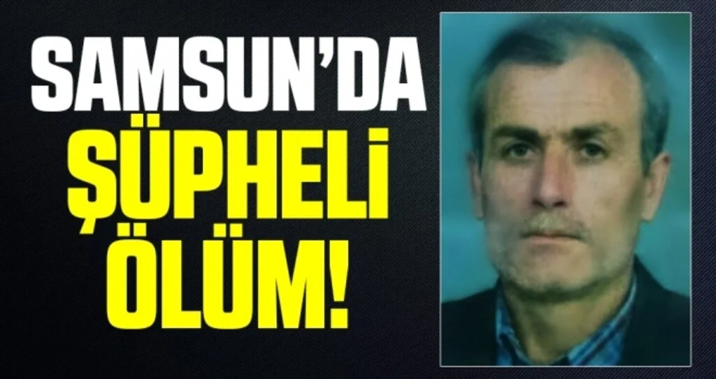 Samsun'da bir kişi evinin önünde ölü bulundu