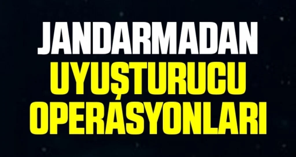 Samsun'da Jandarmadan uyuşturucu operasyonları