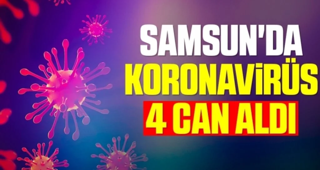 Samsun'da Koronavirüs Son 48 Saatte 4 Can Aldı