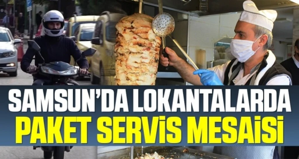 Samsun’da lokantalarda paket servis mesaisi