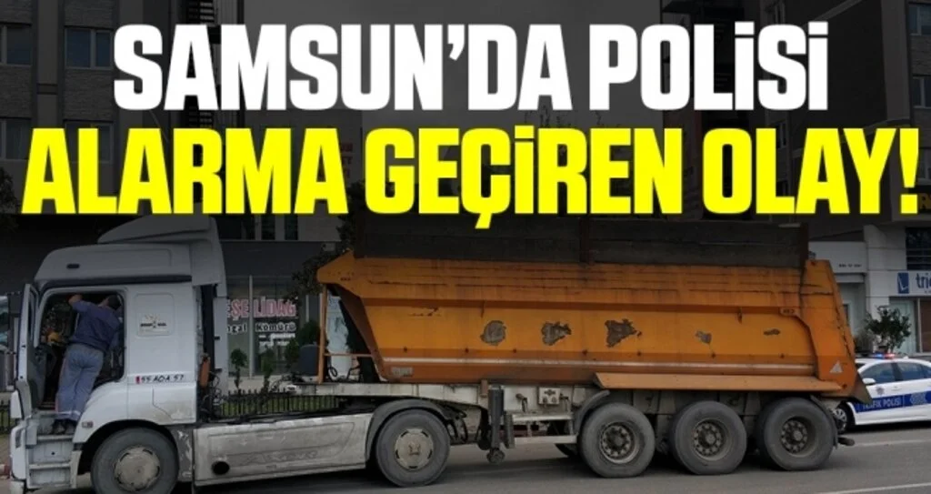 Samsun'da Polisi Alarma Geçiren Olay!