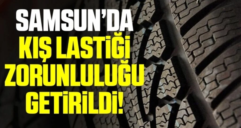Samsun’da ticari araçlara kış lastiği kullanma zorunluluğu getirildi