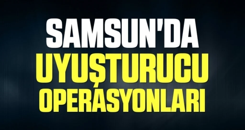 Samsun'da uyuşturucu operasyonlarında 3 şüpheli yakalandı