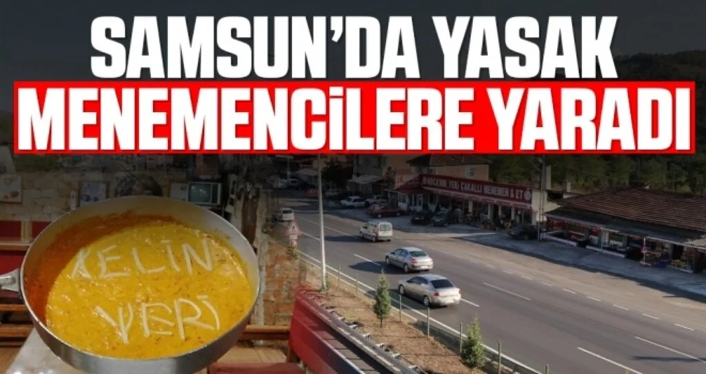 Samsun'da Yasak Menemencilere Yaradı