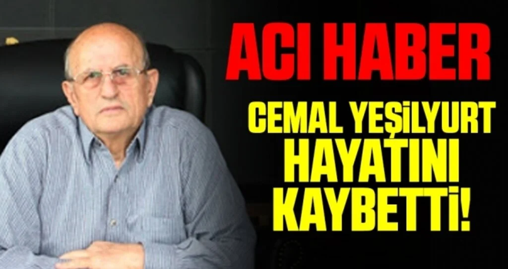 Samsun'un Sevilen İşadamı Cemal Yeşilyurt Hayatını Kaybetti