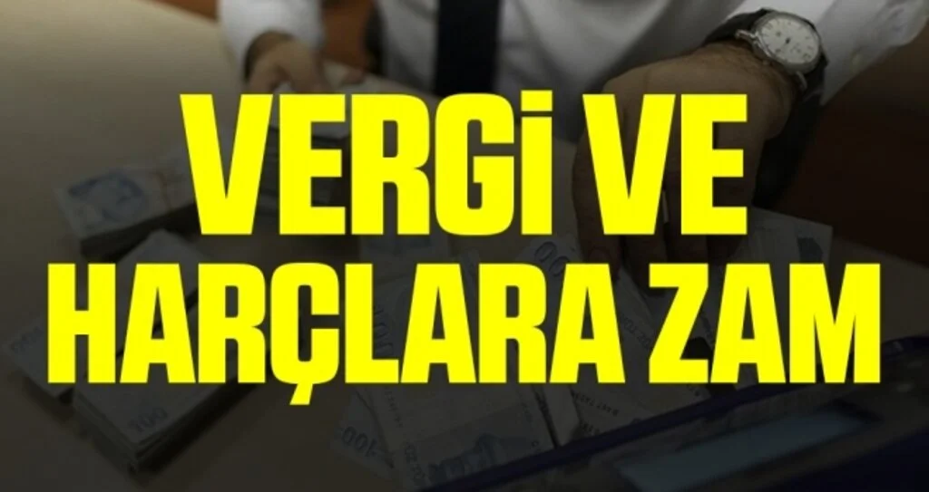 Vergi ve harçlara yüzde 9.11'lik zam 