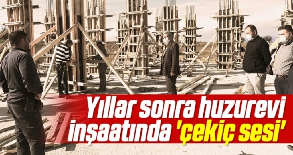 Vezirköprü'de Yıllar sonra huzurevi inşaatında 'çekiç sesi'