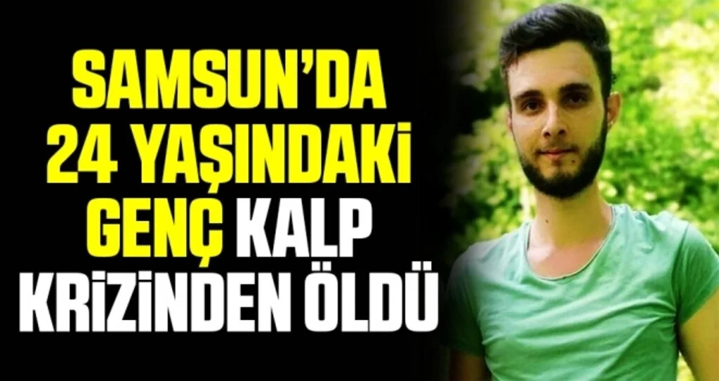 Yemek yerken kalp krizi geçiren 24 yaşındaki genç hayatını kaybetti