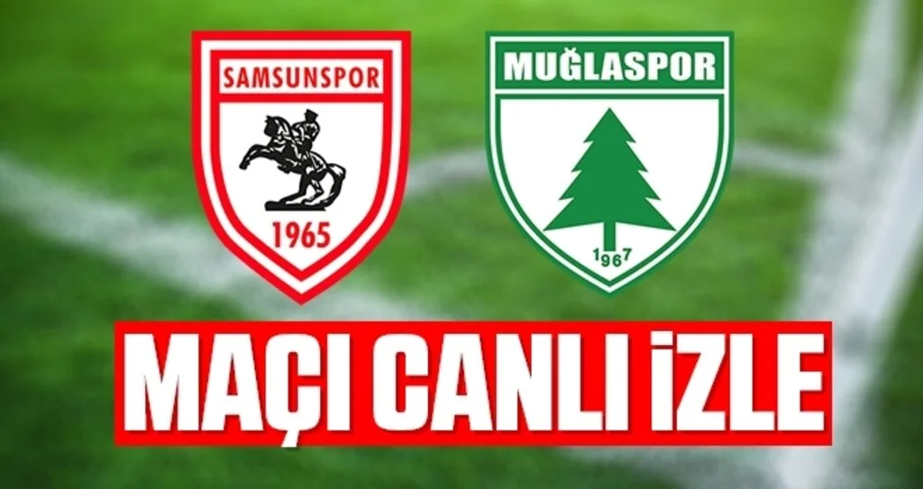 Yılport Samsunspor - Muğlaspor Ziraat Türkiye Kupası 3.Tur Canlı İzle