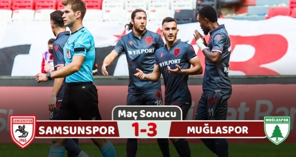 Yılport Samsunspor: 1 Muğlaspor: 3 (Maç Sonucu)