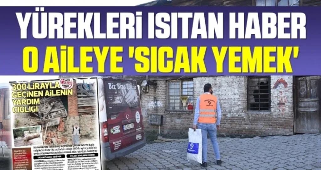 Yürekleri ısıtan haber o aileye 'sıcak yemek'