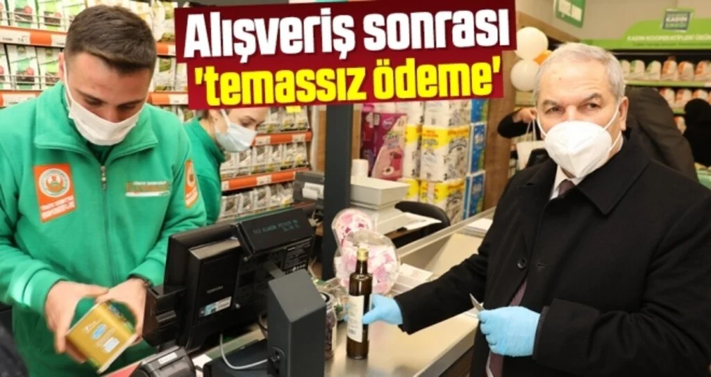 Alışveriş sonrası 'temassız ödeme'