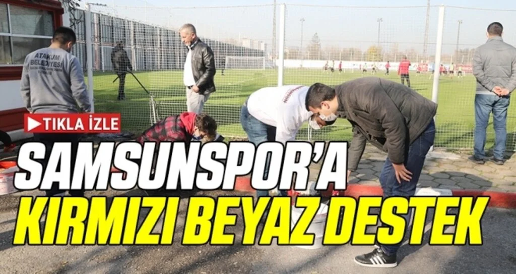 Atakum Belediyesi ve taraftardan Samsunspor’a kırmızı beyaz destek