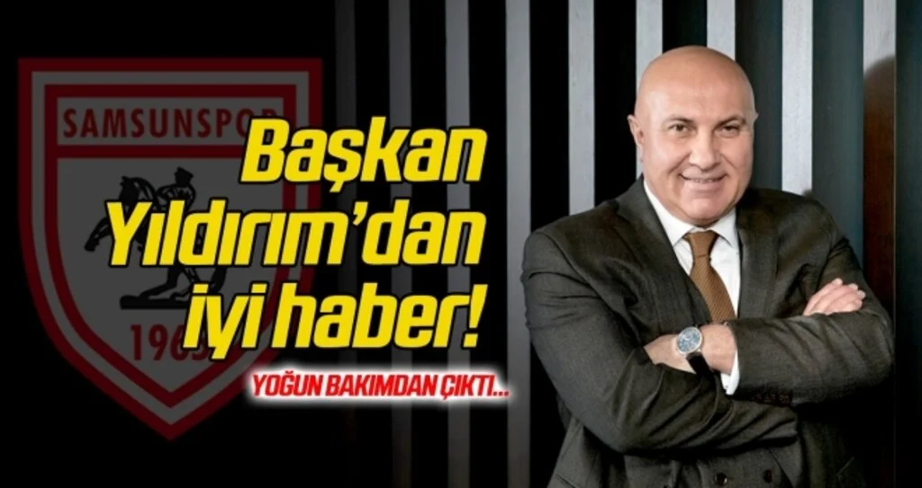 Başkan Yıldırım'dan iyi haber geldi
